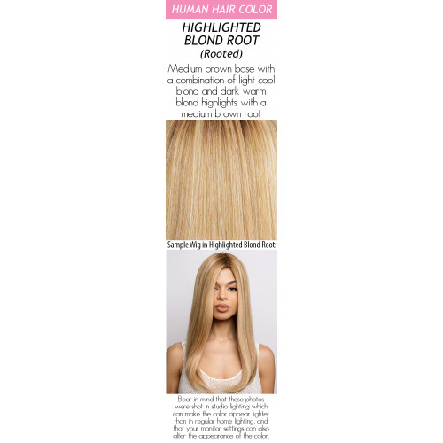  
Color choices: Highlighted Blond Root (Rooted)